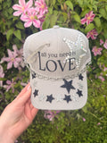 “All you need is LOVE” trucker hat