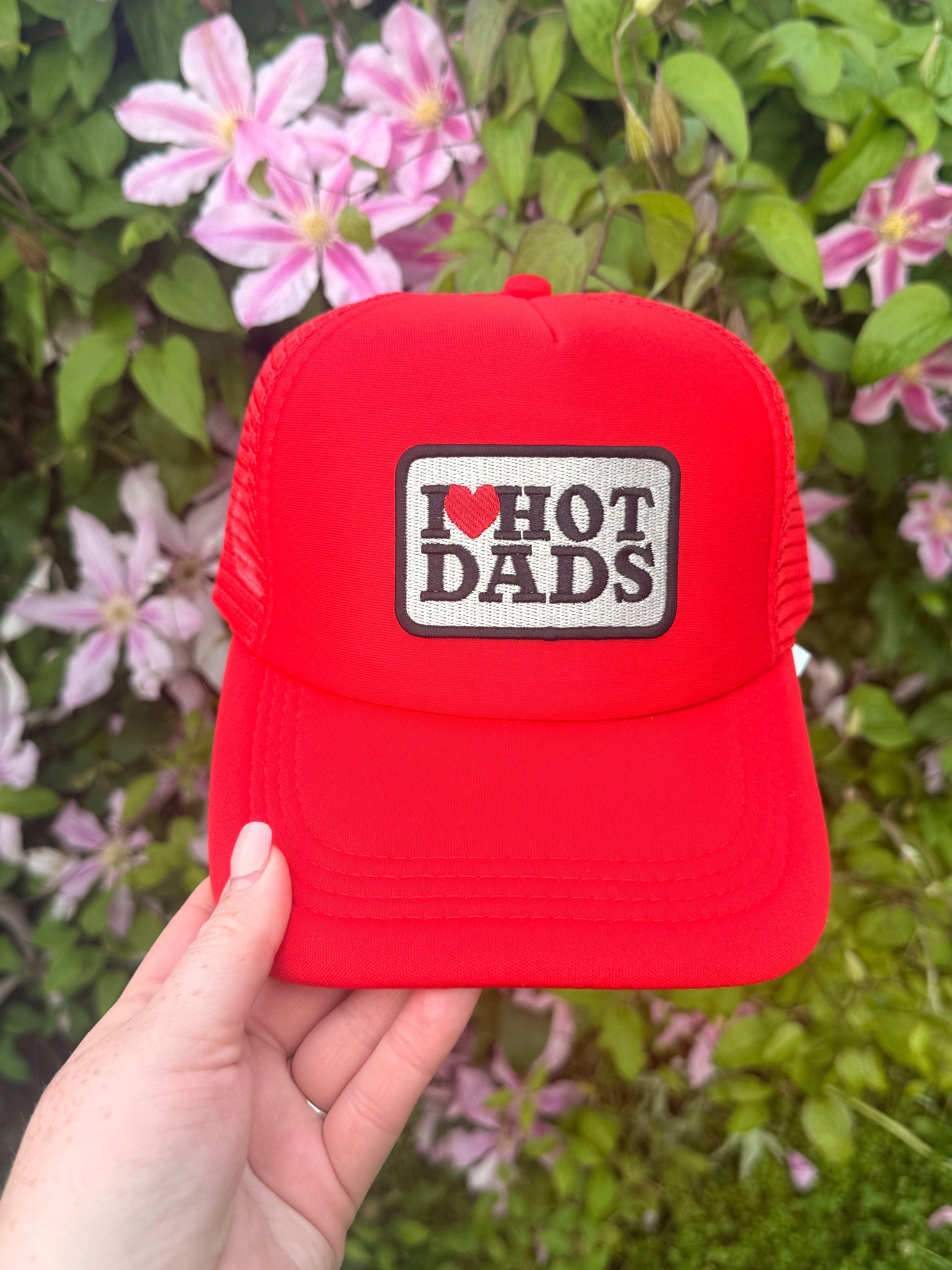 I love hot dads trucker hat